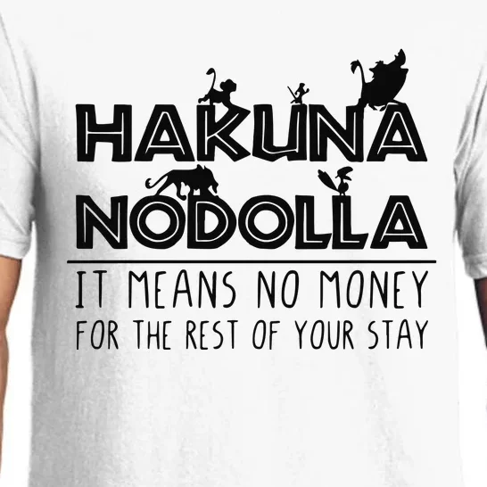 Hakuna Nodolla It Means No Money Pajama Set