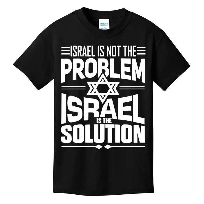 Hananya Naftali Israel Is Not The Problem Israel Solution Kids T-Shirt