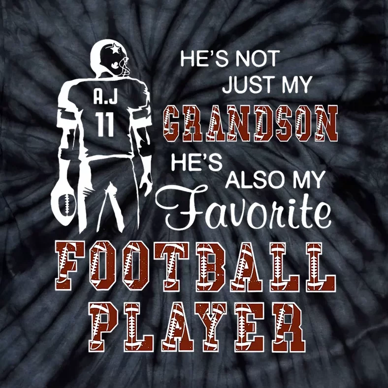 HeS Not Just My Grandson HeS Favorite Football Player Tie-Dye T-Shirt