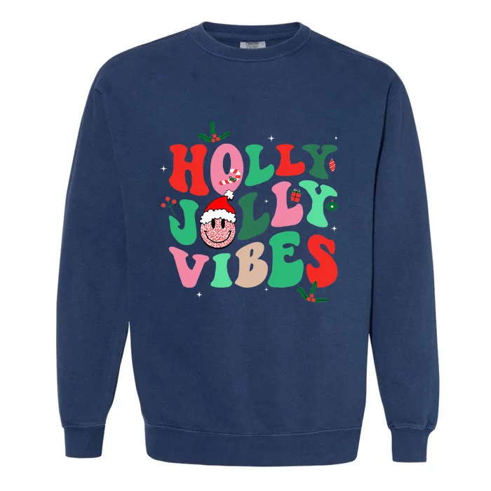 Holly n Jolly Santa Christmas Smiling Vibes Xmas Holiday Garment-Dyed Sweatshirt