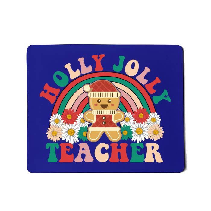 Holly N Jolly Teacher Great Gift Cookies Xmas Teacher Rainbow Gift Mousepad