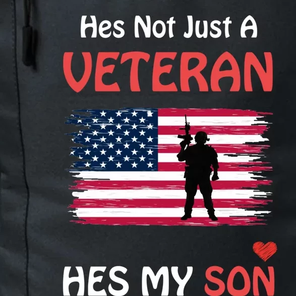 Hes Not Just A Veteran Hes My Son Veteran Pride Funny Gift Daily Commute Backpack