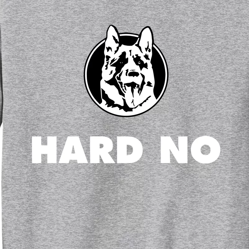 Hard No Letterkenny Logo Sweatshirt