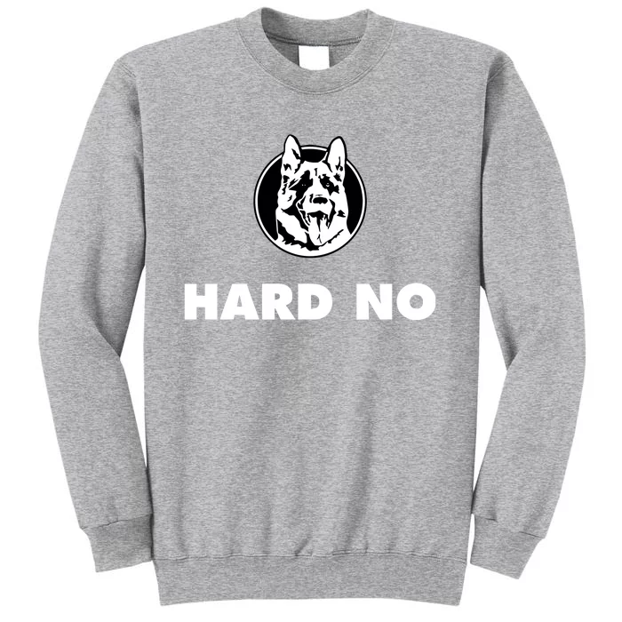 Hard No Letterkenny Logo Sweatshirt