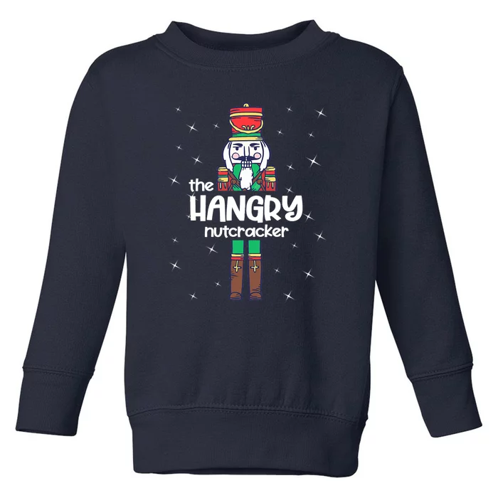 Hangry Nutcracker Matching Family Christmas Party Toddler Sweatshirt