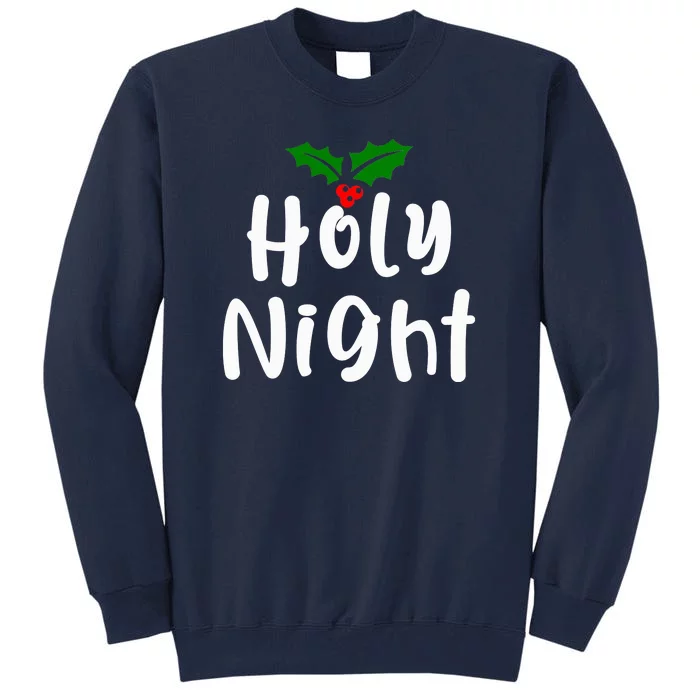 Holy Night | Merry Christmas Tall Sweatshirt