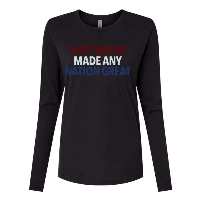 Hate Never Made Any Nation Great Racial Equality Womens Cotton Relaxed Long Sleeve T-Shirt