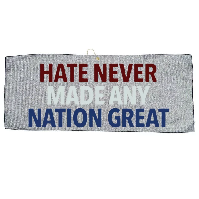 Hate Never Made Any Nation Great Racial Equality Large Microfiber Waffle Golf Towel