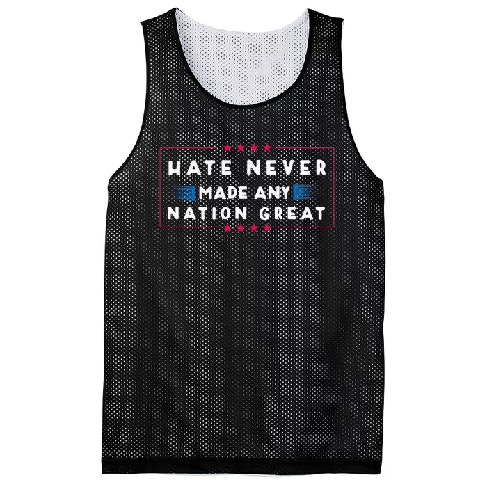 Hate Never Made Any Nation Great Funny Antitrump 2020 Gift Mesh Reversible Basketball Jersey Tank