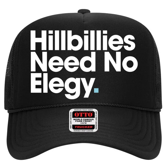 Hillbillies Need No Elegy High Crown Mesh Trucker Hat