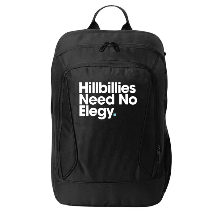 Hillbillies Need No Elegy City Backpack