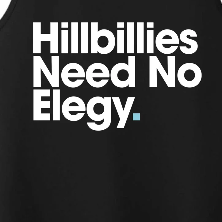 Hillbillies Need No Elegy Performance Tank