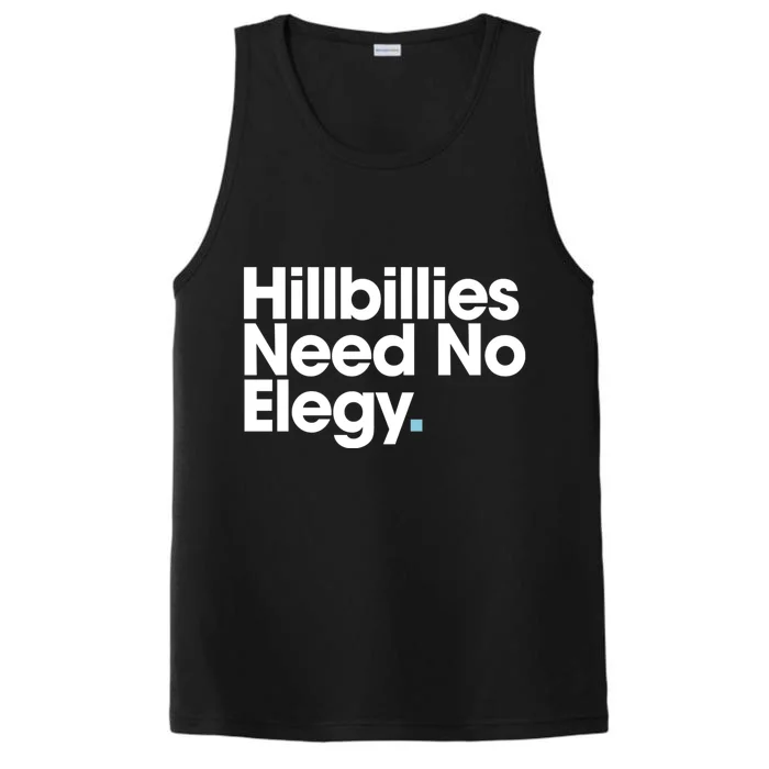 Hillbillies Need No Elegy Performance Tank