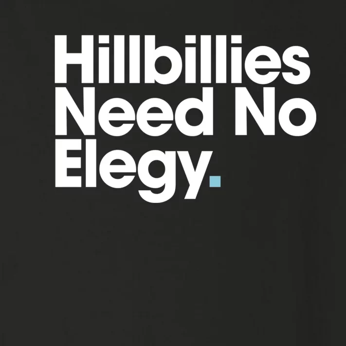 Hillbillies Need No Elegy Toddler Long Sleeve Shirt