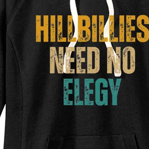 Hillbillies Need No Elegy Family And Culture Crisis Women's Fleece Hoodie