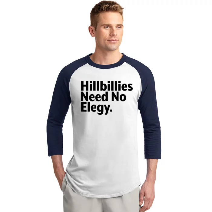 Hillbillies Need No Elegy Baseball Sleeve Shirt