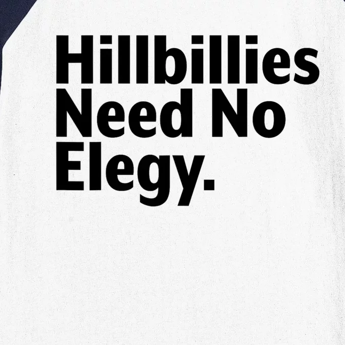 Hillbillies Need No Elegy Baseball Sleeve Shirt