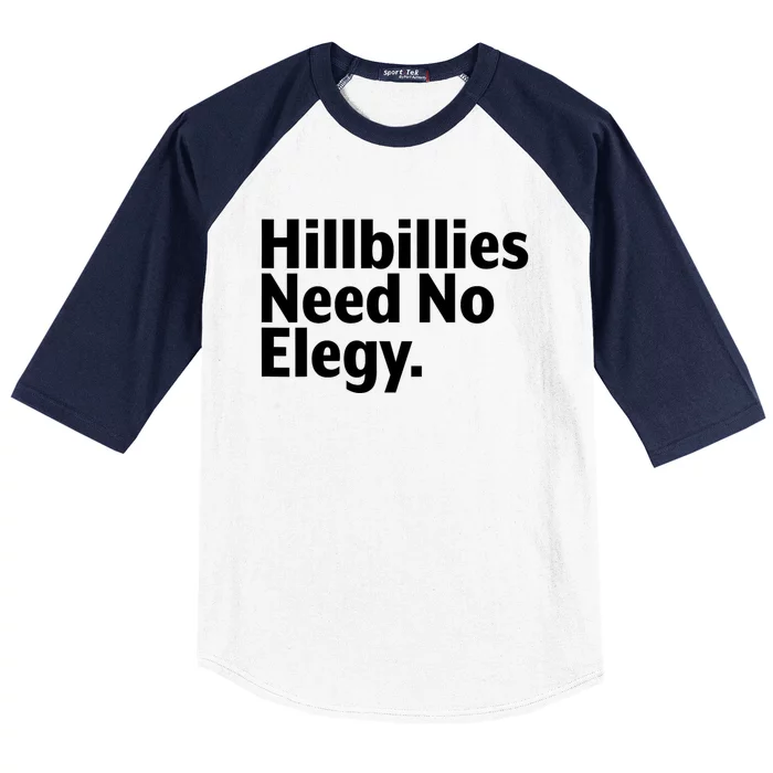 Hillbillies Need No Elegy Baseball Sleeve Shirt