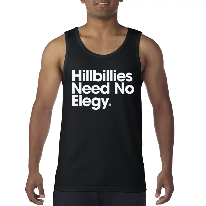 Hillbillies Need No Elegy Tank Top