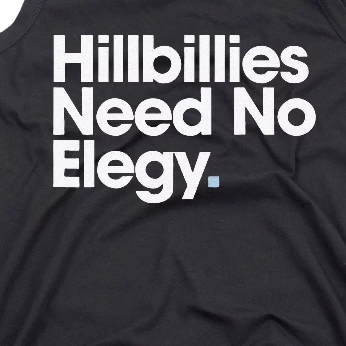 Hillbillies Need No Elegy Tank Top