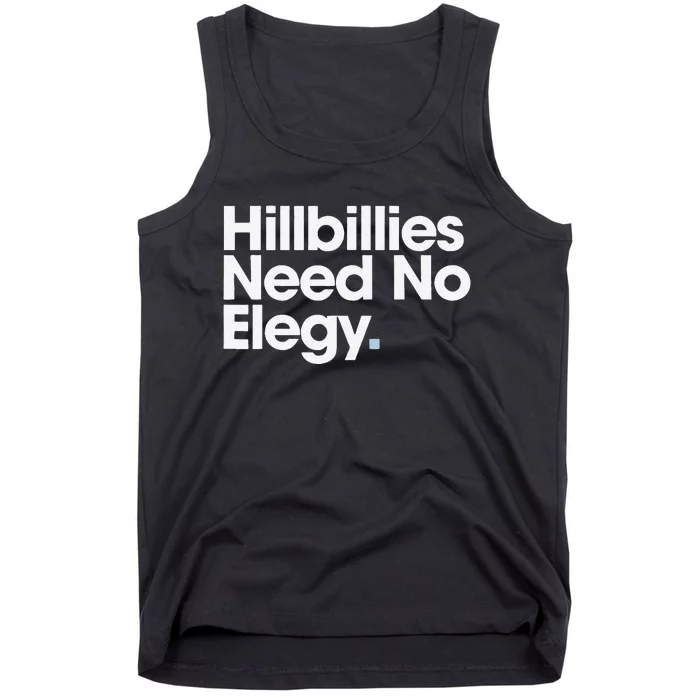 Hillbillies Need No Elegy Tank Top