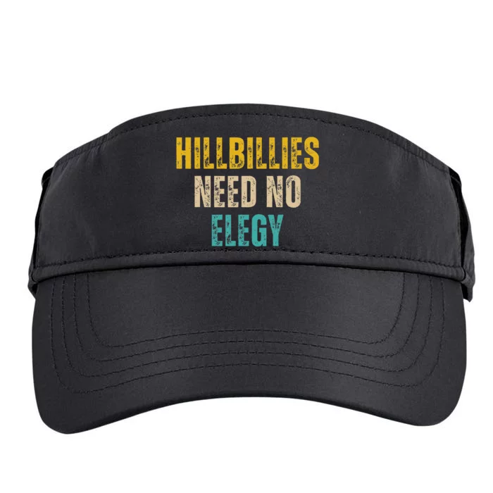 Hillbillies Need No Elegy Adult Drive Performance Visor