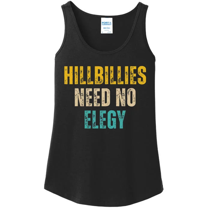 Hillbillies Need No Elegy Ladies Essential Tank