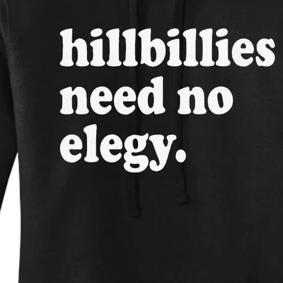 Hillbillies Need No Elegy Groovy Women's Pullover Hoodie