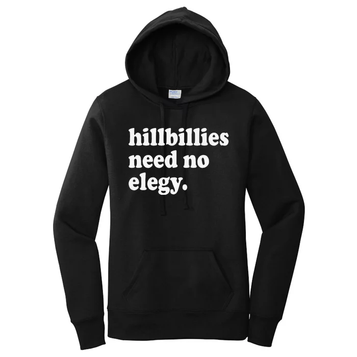 Hillbillies Need No Elegy Groovy Women's Pullover Hoodie