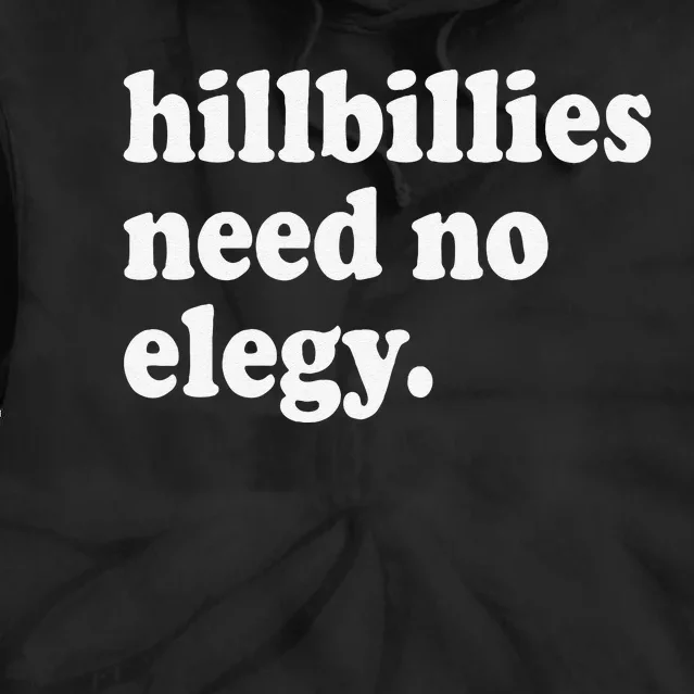 Hillbillies Need No Elegy Groovy Tie Dye Hoodie