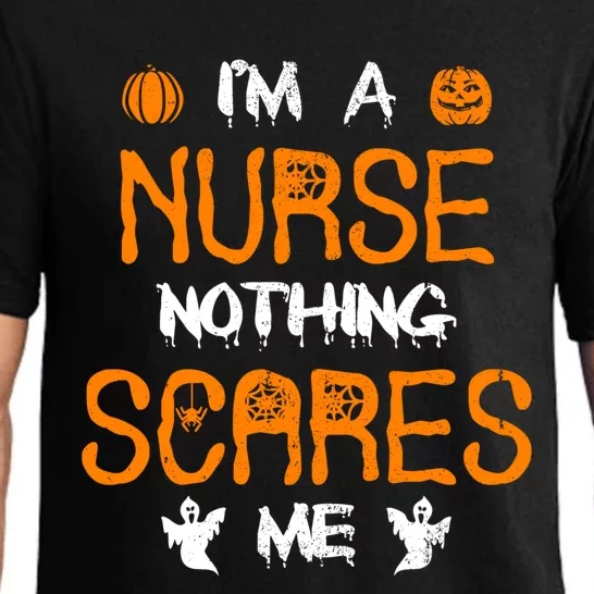 Halloween Nurse Outfit Nothing Scares Me I Am A Nurse Gift Pajama Set