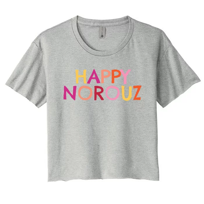 Happy Norouz Persian New Year Norooz Iran Nowruz Spring Women's Crop Top Tee