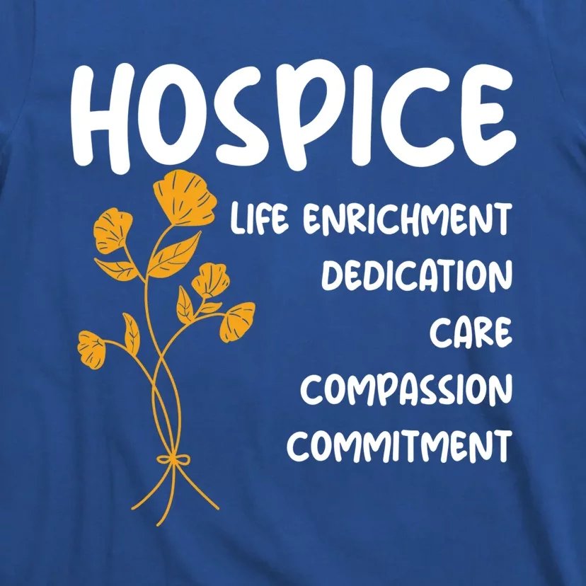 Hospice Nursing Patient Palliative Care Hospice Nurse Great Gift T-Shirt