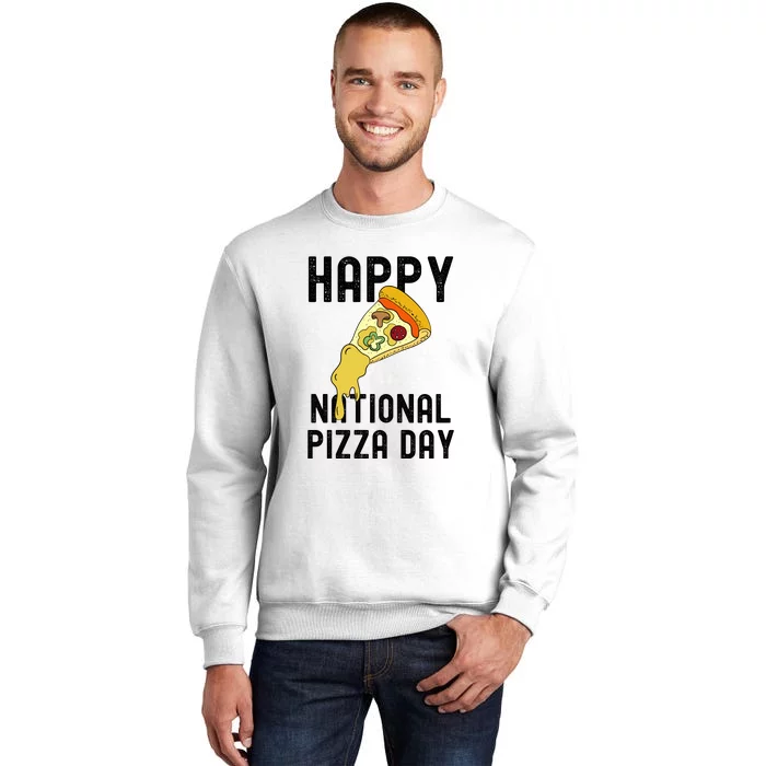 Happy National Pizza Day Sweatshirt