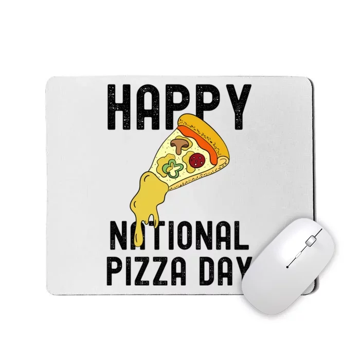 Happy National Pizza Day Mousepad