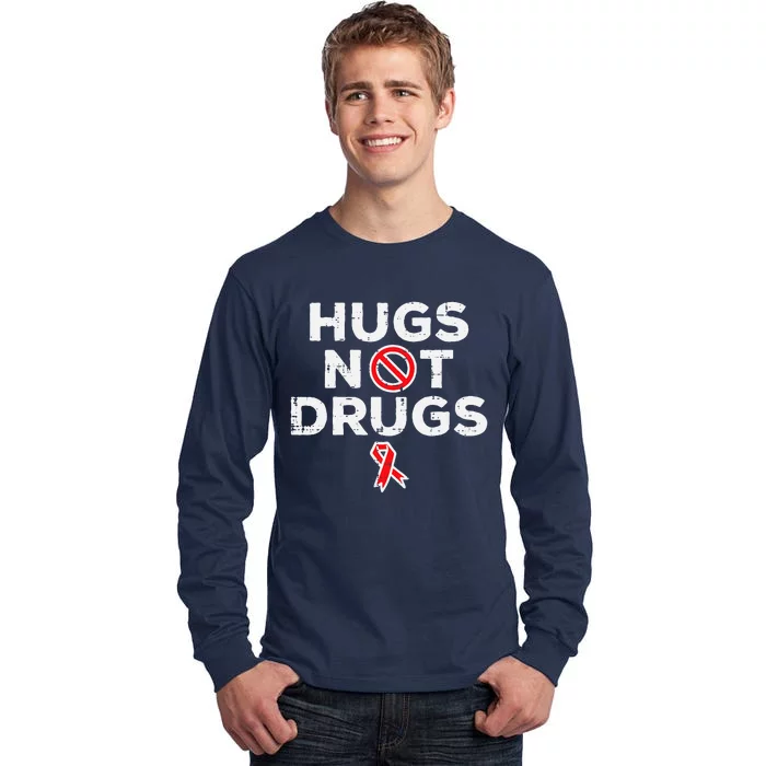 Hugs Not Red Ribbon Week Awareness Tall Long Sleeve T-Shirt