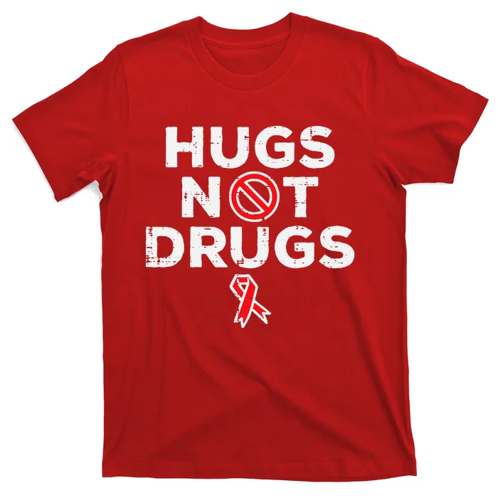 Hugs Not Red Ribbon Week Awareness T-Shirt