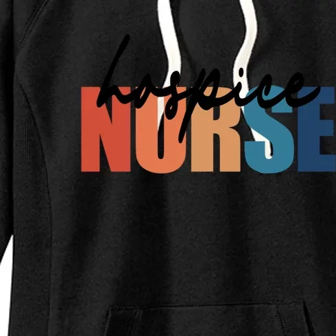 Hospice Nurse Rn Registered Nursing Nurse Life Gift Women's Fleece Hoodie