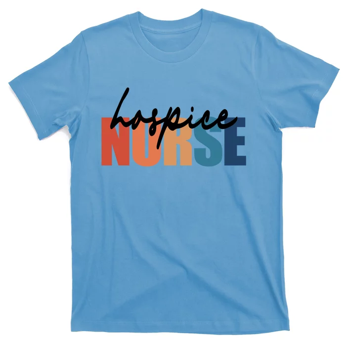 Hospice Nurse Rn Registered Nursing Nurse Life Gift T-Shirt