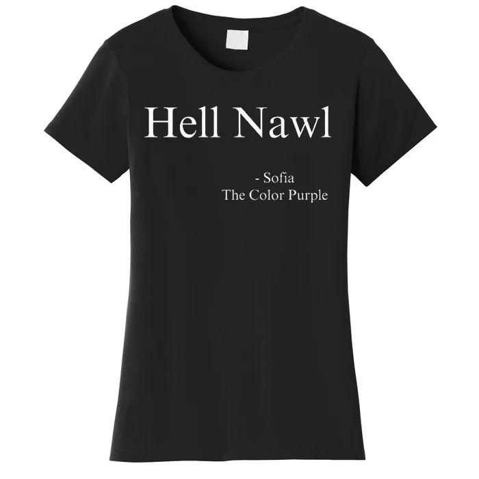 Hell Nawl Sofia Quote Purple Color Movie Black Films Plays Women's T-Shirt