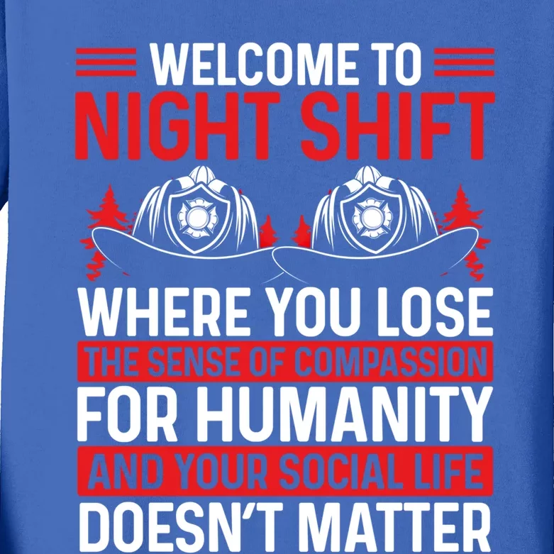 Humor Night Shift Firefighter Funny Overnight Fire Cool Gift Kids Long Sleeve Shirt