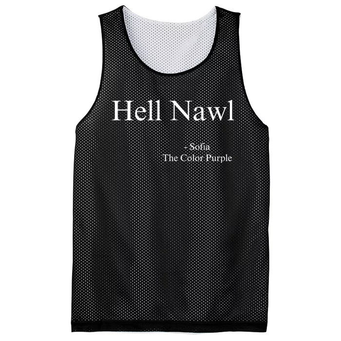 Hell Nawl Sofia Quote Purple Color Movie Black Films Plays Mesh Reversible Basketball Jersey Tank