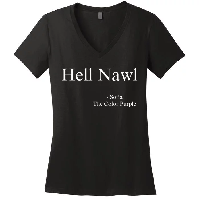 Hell Nawl Sofia Quote Purple Color Movie Black Films Plays Women's V-Neck T-Shirt