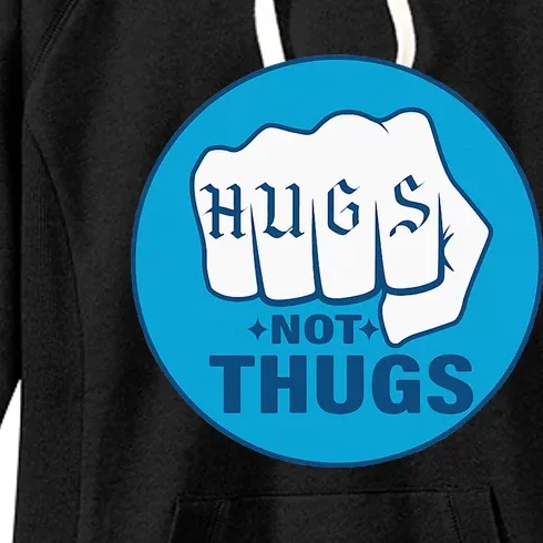 Hugs Not Thugs Women's Fleece Hoodie