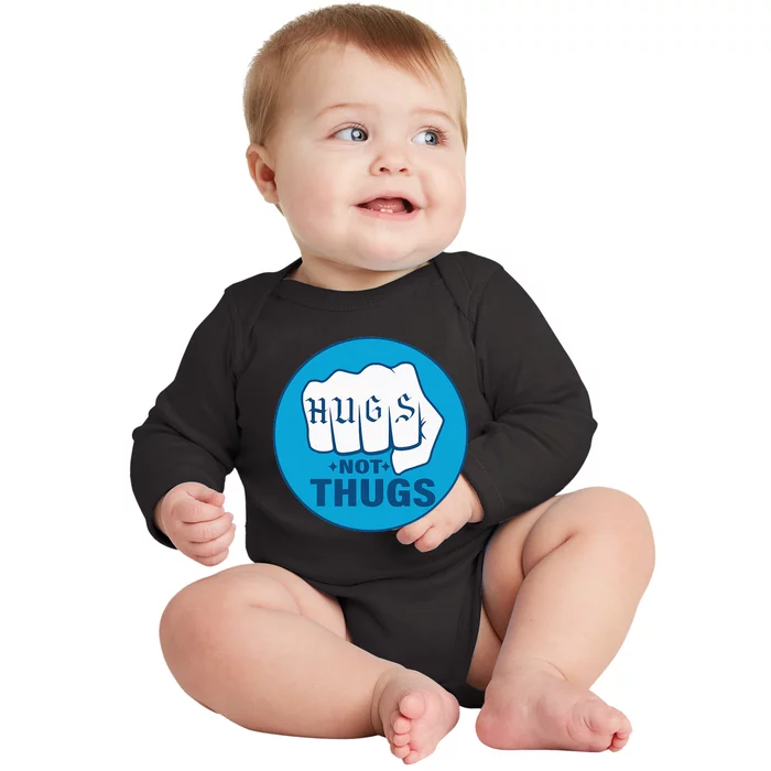 Hugs Not Thugs Baby Long Sleeve Bodysuit