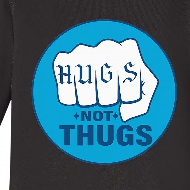 Hugs Not Thugs Baby Long Sleeve Bodysuit