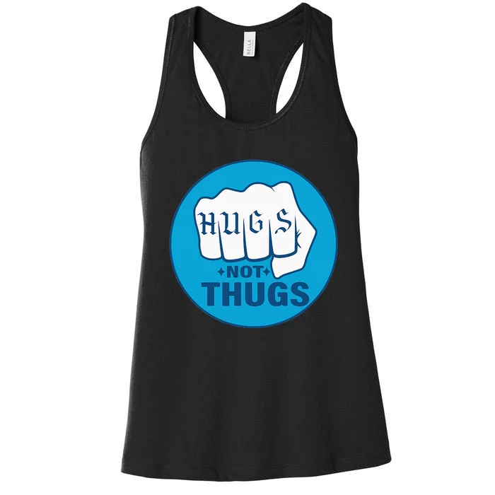 Hugs Not Thugs Women's Racerback Tank