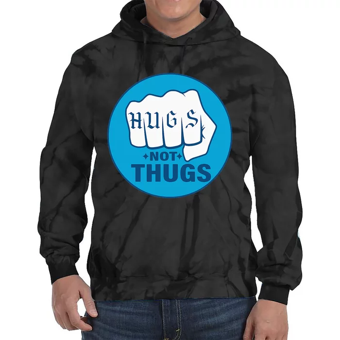 Hugs Not Thugs Tie Dye Hoodie