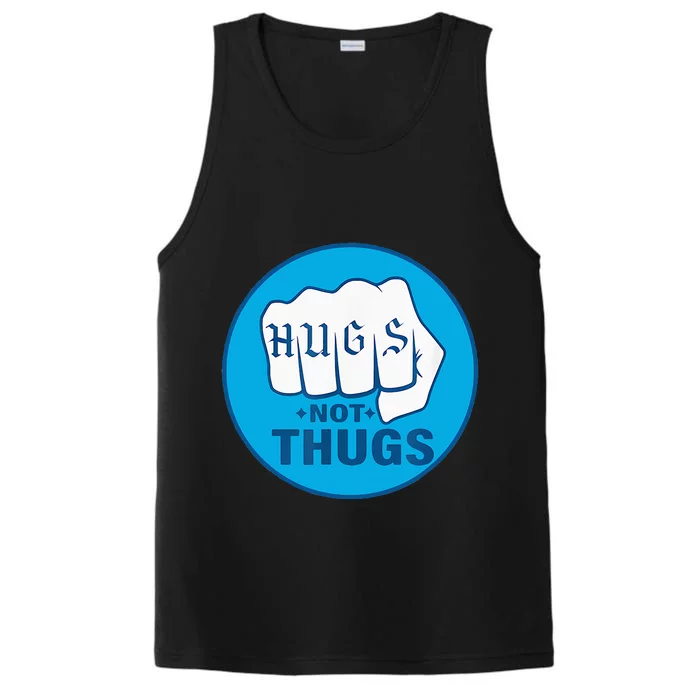 Hugs Not Thugs Performance Tank