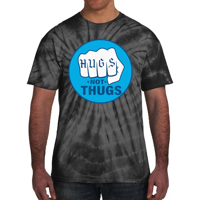 Hugs Not Thugs Tie-Dye T-Shirt